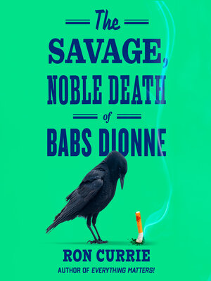 The Savage, Noble Death of Babs Dionne - Audiobook